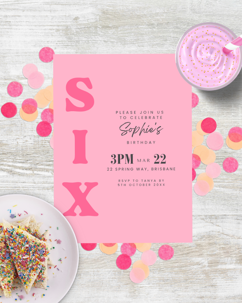 Pink birthday invitation with "SIX," colorful confetti, a slice of cake, and a pink drink with a straw.