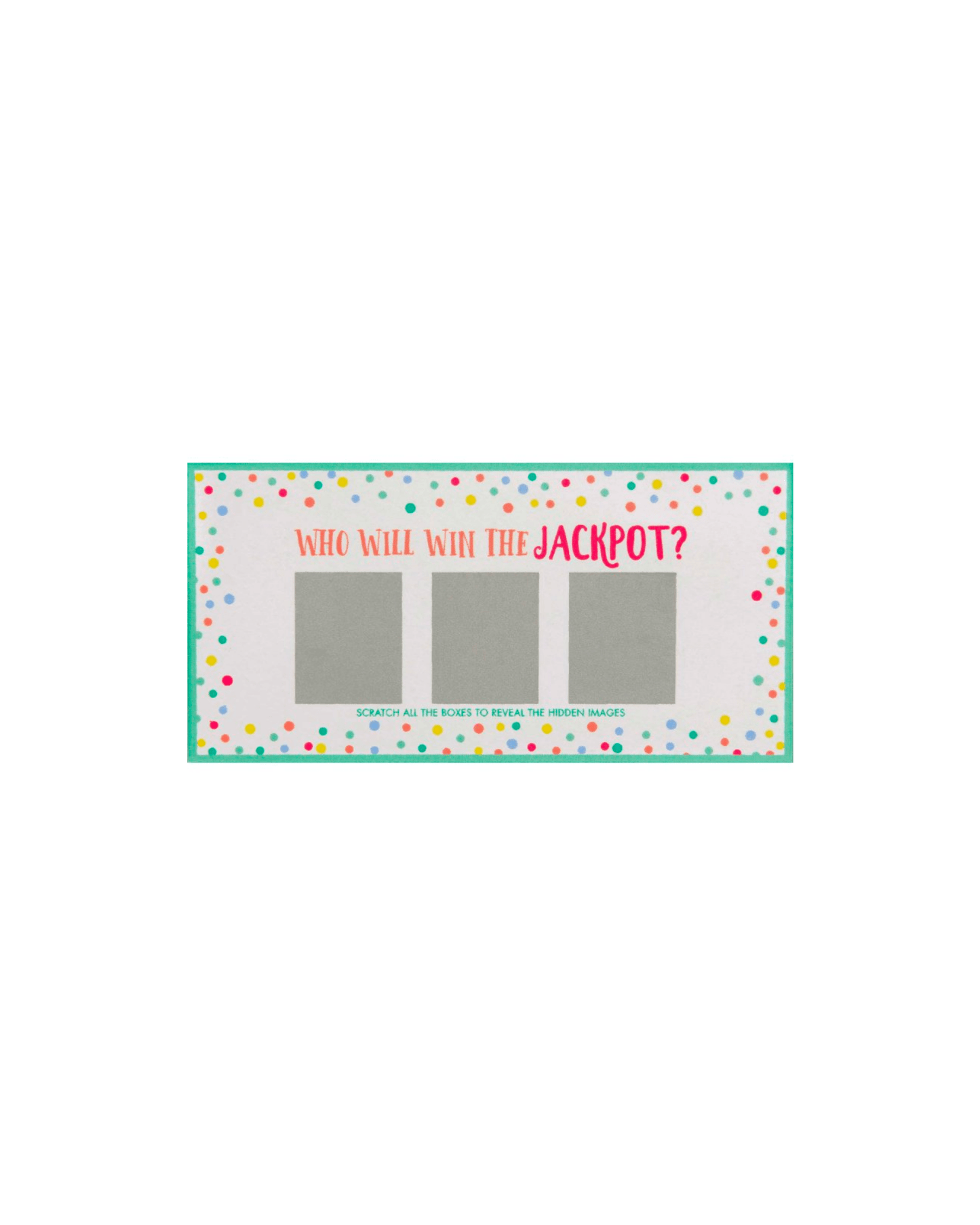 Colorful card featuring three scratch-off areas and playful text asking, "Who will win the jackpot?"