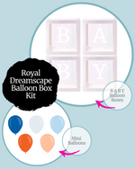 Royal Dreamscape BABY Balloon Box Kit
