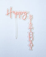 Happy Birthday Pastel Pink Floating Top & Sides Cake Topper - A Little Whimsy