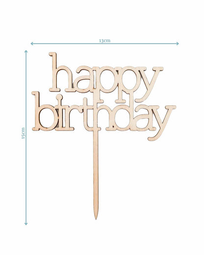 Happy birthday topper with cut-out letters, measuring 13cm wide and 15cm tall, showcasing a light wood finish.